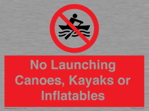 No Launching Canoes, Kayaks or Inflatables